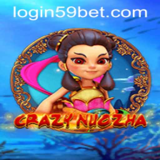 Exploring the Thrilling World of CrazyNuoZha and 59bet PH Login