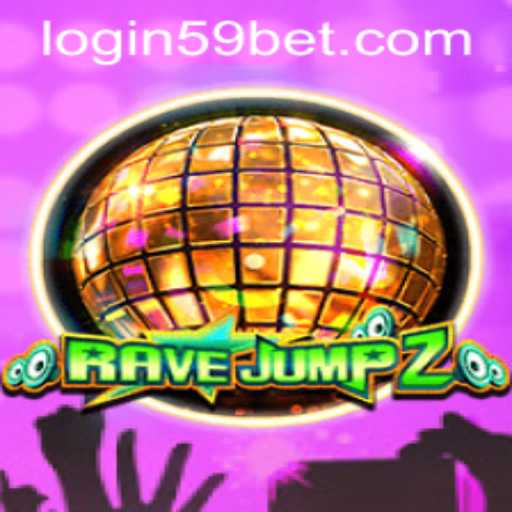 RaveJump2: An Immersive Gaming Experience with 59bet PH Login